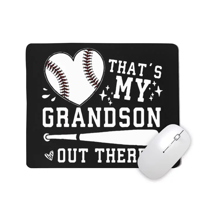 ThatS My Grandson Out There Baseball Grandma MotherS Day Mousepad