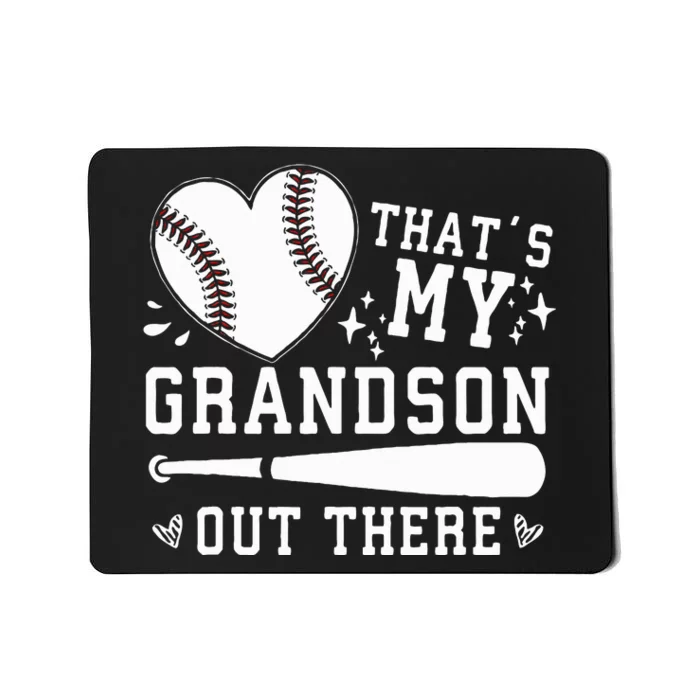 ThatS My Grandson Out There Baseball Grandma MotherS Day Mousepad