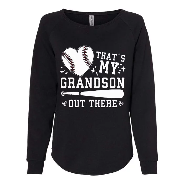 ThatS My Grandson Out There Baseball Grandma MotherS Day Womens California Wash Sweatshirt