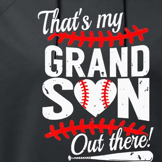 That's My Grandson Out There Baseball Grandma Mother's Day Performance Fleece Hoodie