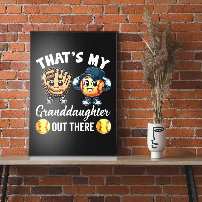 ThatS My Granddaughter Out There Softball Grandpa Grandma Poster