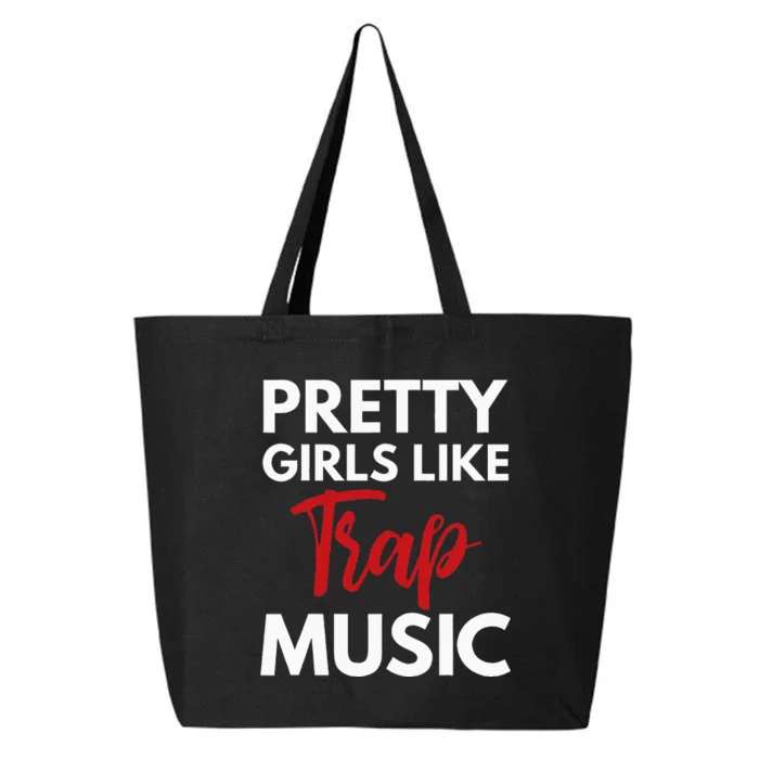 Trap Music Gift Pretty Like Trap Music 25L Jumbo Tote