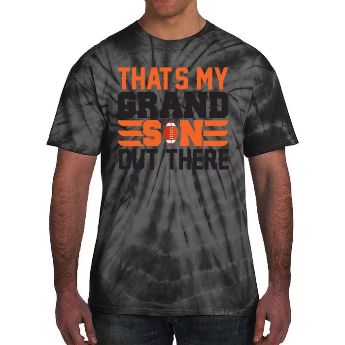 That's My Grand Son Out There Graphic Tie-Dye T-Shirt