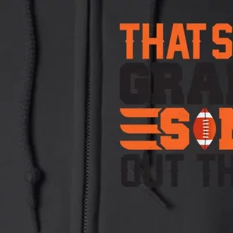 That's My Grand Son Out There Graphic Full Zip Hoodie