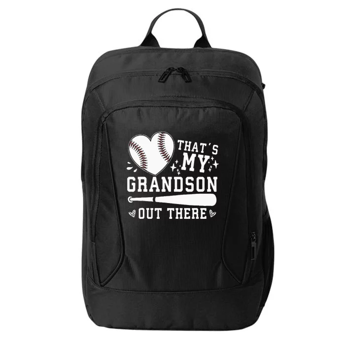 Thats My Grandson Out There Baseball Grandma City Backpack