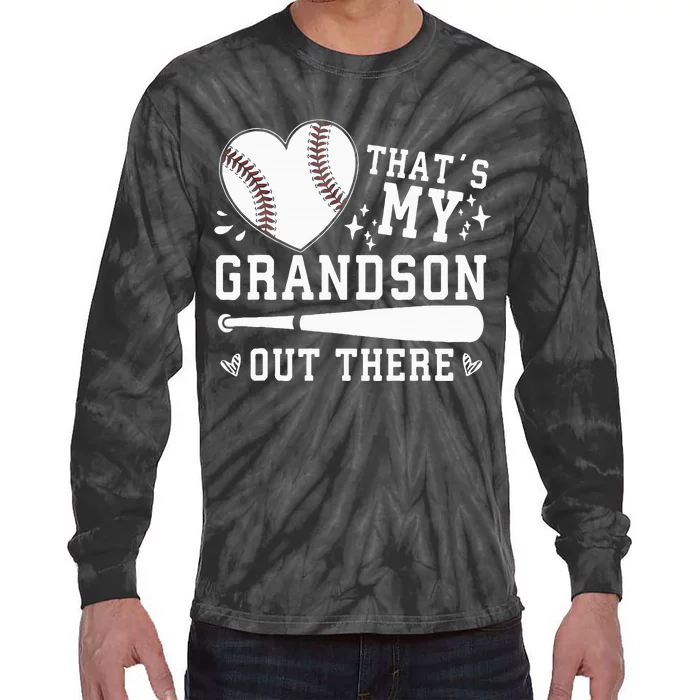 Thats My Grandson Out There Baseball Grandma Tie-Dye Long Sleeve Shirt