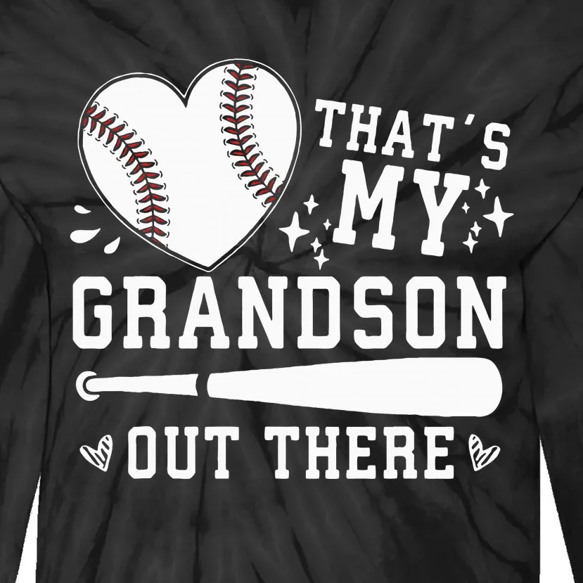 Thats My Grandson Out There Baseball Grandma Tie-Dye Long Sleeve Shirt