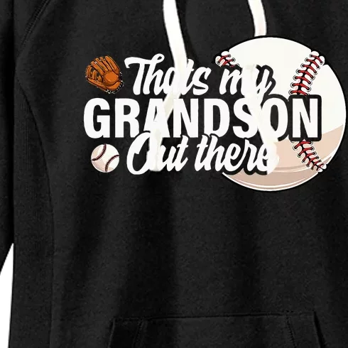 ThatS My Grandson Out There Baseball Grandpa Grandma Women's Fleece Hoodie