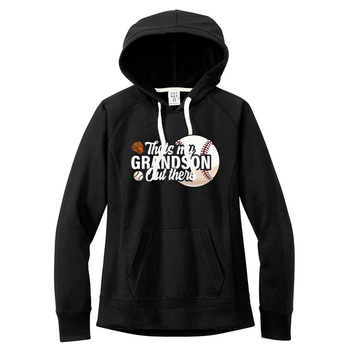 ThatS My Grandson Out There Baseball Grandpa Grandma Women's Fleece Hoodie