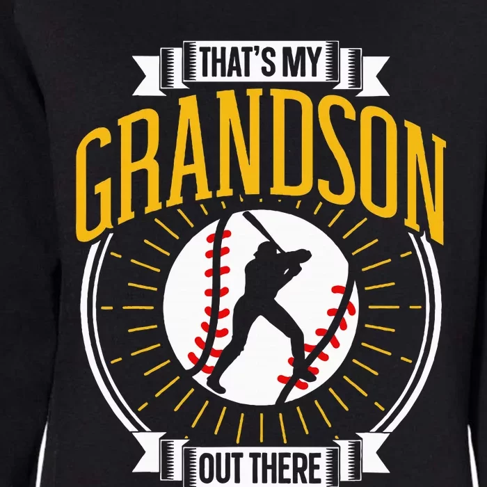 ThatS My Grandson Out There Baseball Sports Hobby Athlete Womens California Wash Sweatshirt