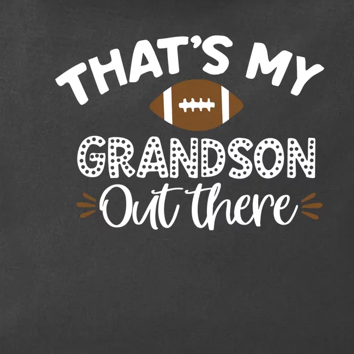 Thats My Grandson Out There Funny Football Grandma Zip Tote Bag