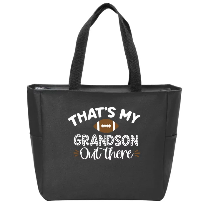 Thats My Grandson Out There Funny Football Grandma Zip Tote Bag