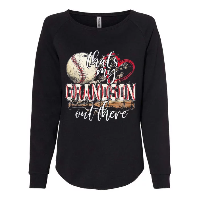 Thats My Grandson Out There Baseball Grandma Mothers Day Womens California Wash Sweatshirt