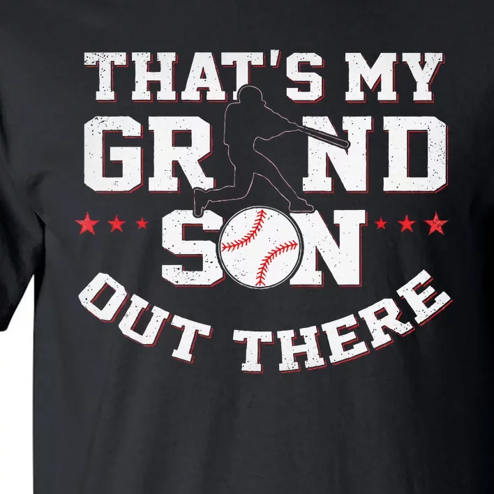 Thats My Grandson Out There Gifts Women Baseball Grandma Mom Tall T-Shirt