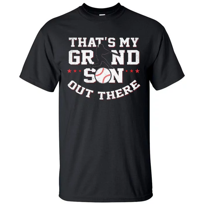 Thats My Grandson Out There Gifts Women Baseball Grandma Mom Tall T-Shirt