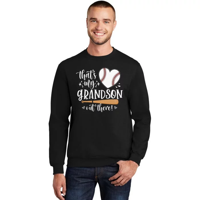 Thats My Grandson Out There Baseball Grandma Mothers Day Tall Sweatshirt