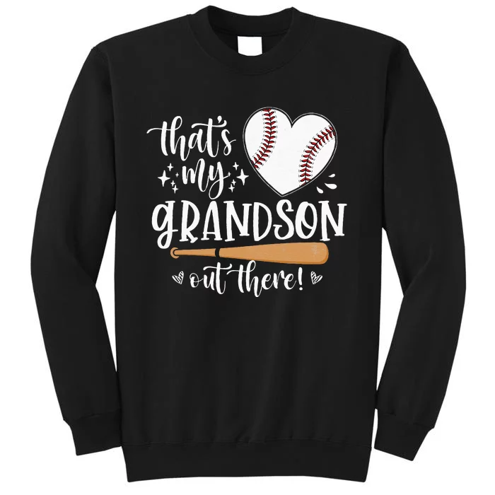 Thats My Grandson Out There Baseball Grandma Mothers Day Tall Sweatshirt