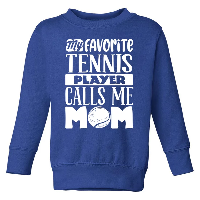 Tennis Mom Gift Tennis Lover Gift Toddler Sweatshirt