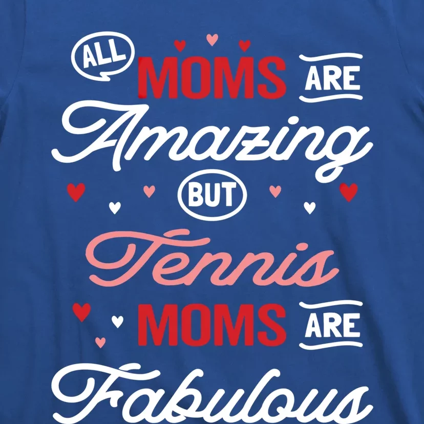 Tennis Mom Gift T-Shirt