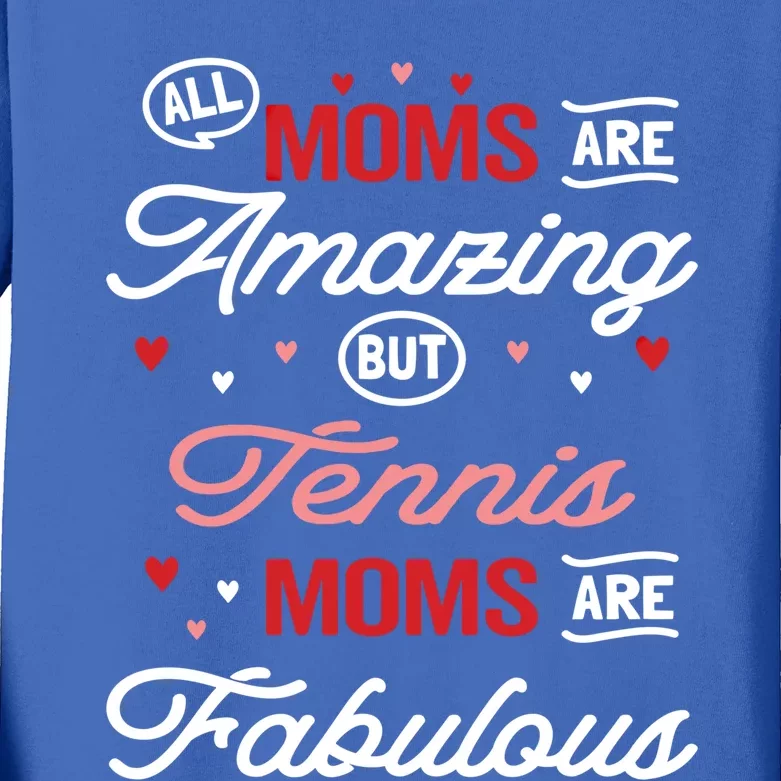 Tennis Mom Gift Kids Long Sleeve Shirt