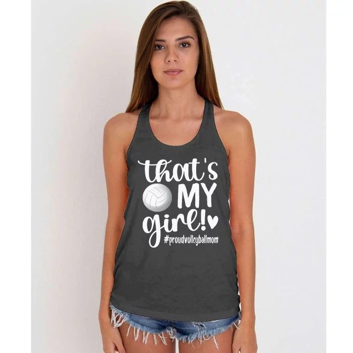 Thats My GirlProud Volleyball Mom Volleyball Mother Women's Knotted Racerback Tank