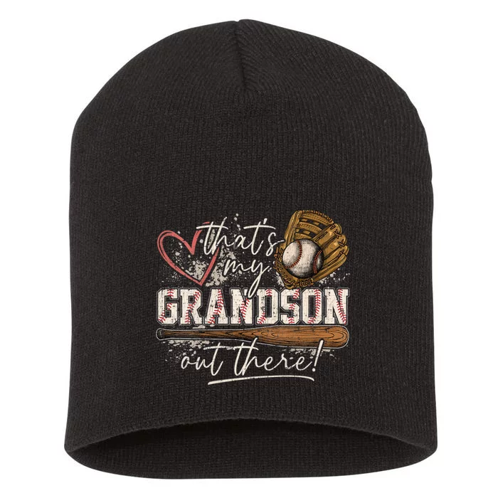 Thats My Grandson Out There Baseball Grandma Short Acrylic Beanie