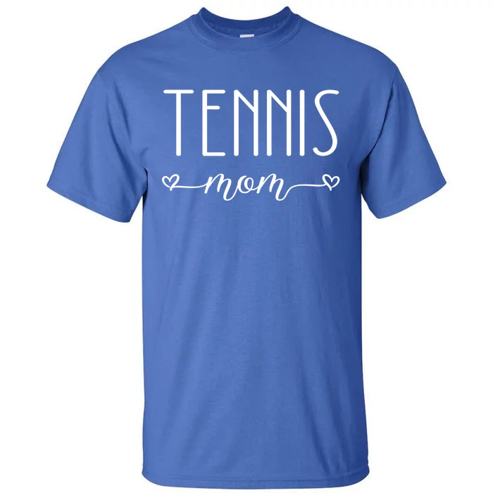 Tennis Mom Great Gift Tall T-Shirt