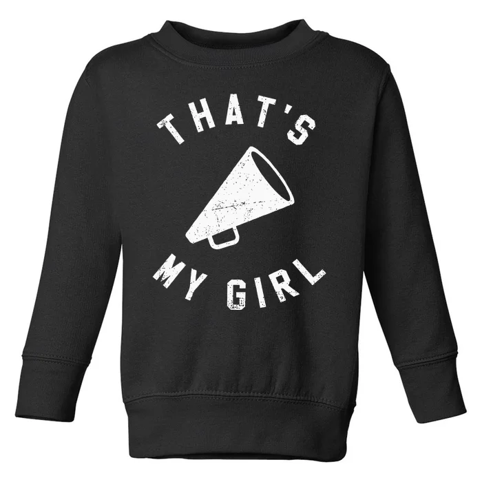 ThatS My Girl Cheerleading Toddler Sweatshirt