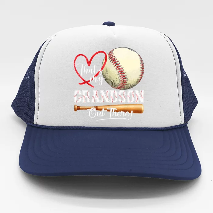 ThatS My Grandson Out There Baseball Grandma MotherS Day Trucker Hat