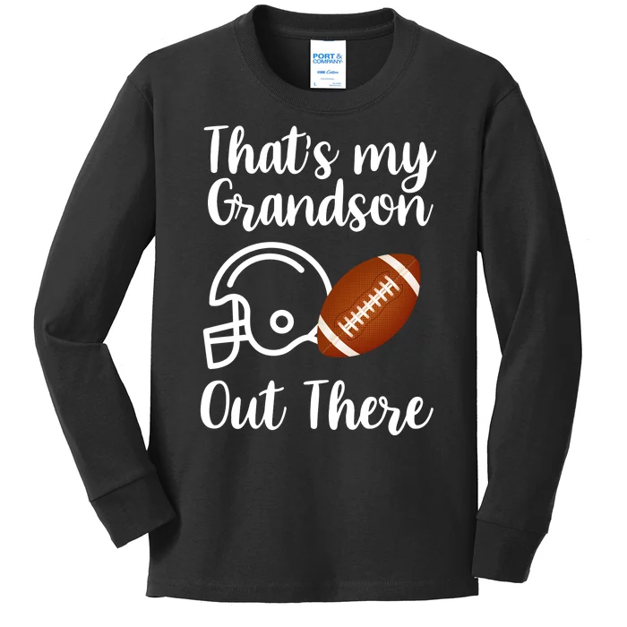 That's My Grandson Out There Football Sport Kids Long Sleeve Shirt