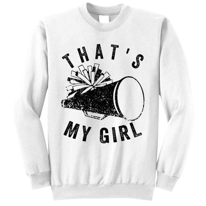 ThatS My Girl Cheer Mom Cheer Leading Girl Game Day Sweatshirt