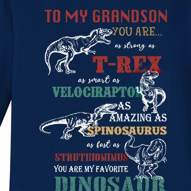 To My Grandson You Are As Strong As Tgiftrex Dinosaur Great Gift Baby Long Sleeve Bodysuit