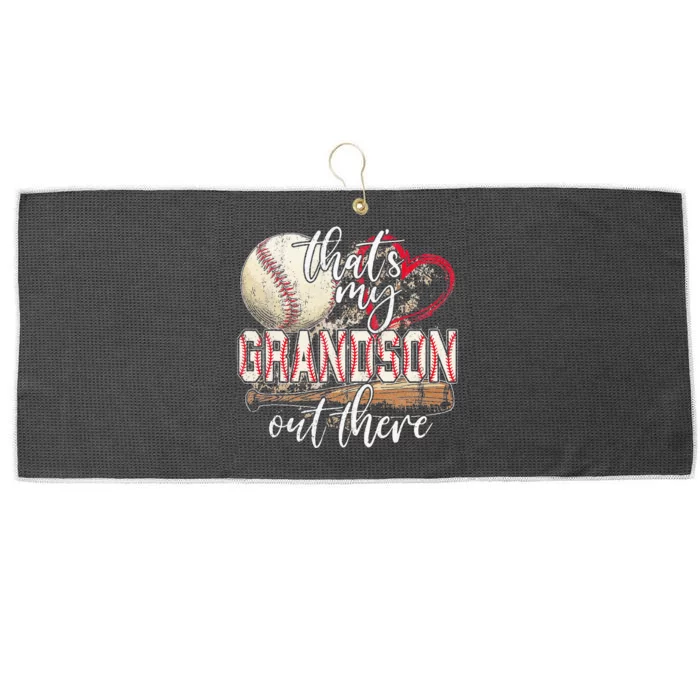 Thats My Grandson Out There Baseball Grandma Mothers Day Large Microfiber Waffle Golf Towel