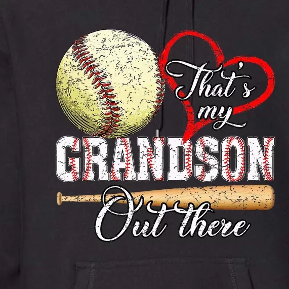 Thats My Grandson Out There Baseball Grandma Premium Hoodie