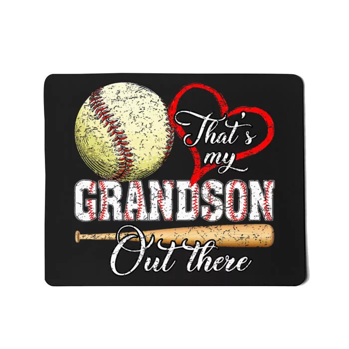 Thats My Grandson Out There Baseball Grandma Mousepad