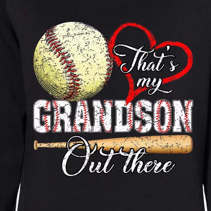 Thats My Grandson Out There Baseball Grandma Womens California Wash Sweatshirt