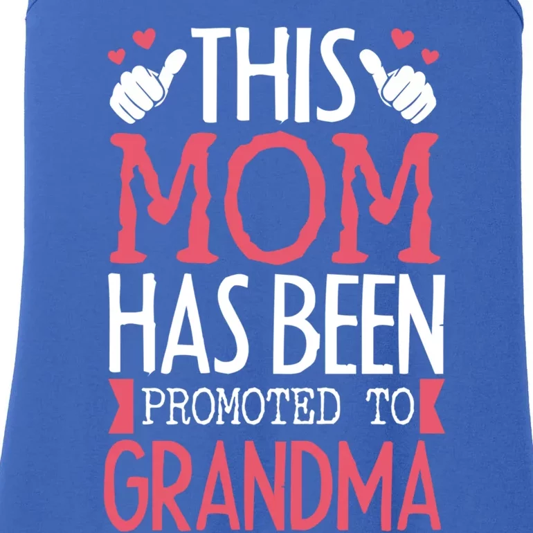 This Mom Got Promoted To Grandma Saying For Mother Cute Gift Ladies Essential Tank