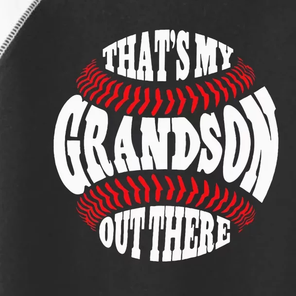 Thats My Grandson Out There Baseball Grandma Mothers Day Toddler Fine Jersey T-Shirt