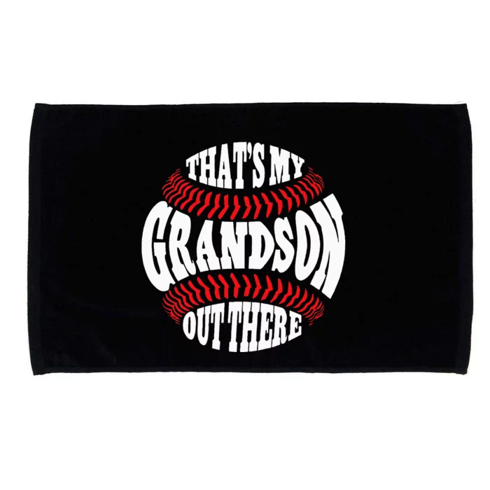 Thats My Grandson Out There Baseball Grandma Mothers Day Microfiber Hand Towel