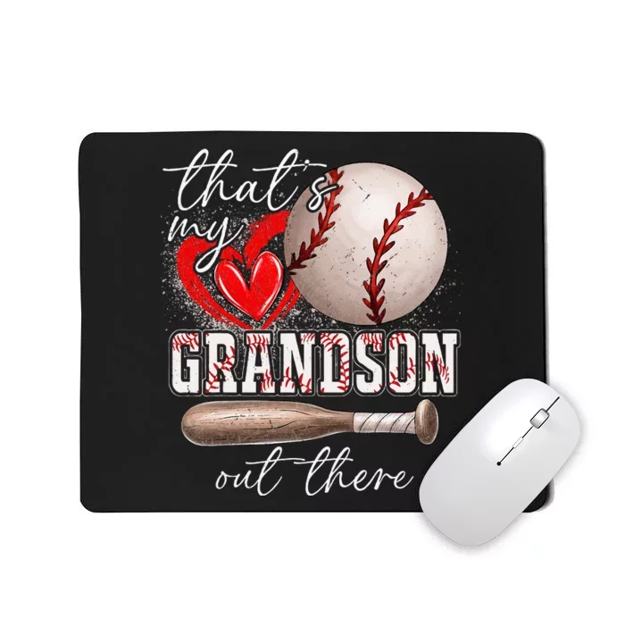 ThatS My Grandson Out There Gifts Women Baseball Grandma Mousepad