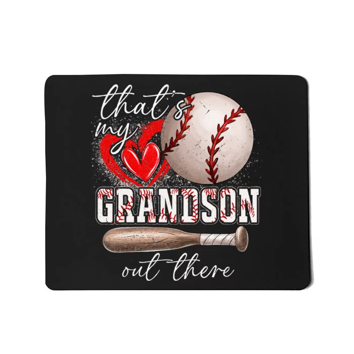 ThatS My Grandson Out There Gifts Women Baseball Grandma Mousepad