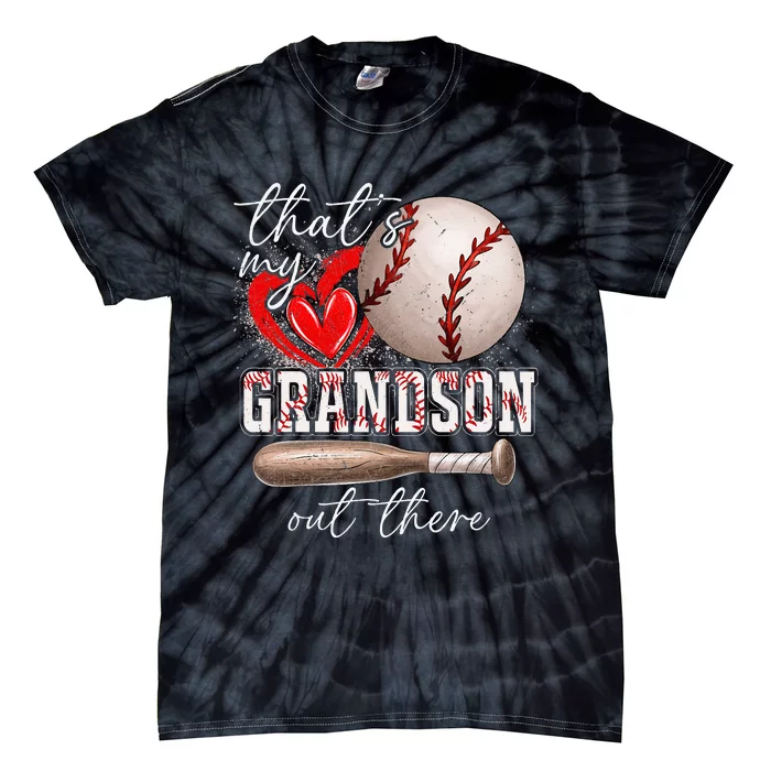 ThatS My Grandson Out There Gifts Women Baseball Grandma Tie-Dye T-Shirt