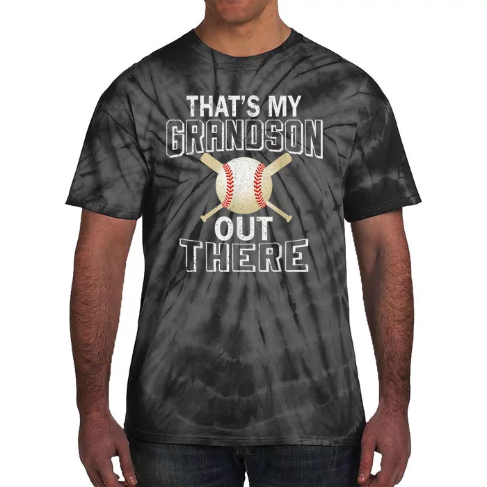 ThatS My Grandson Out There Baseball Grandma MotherS Day Tie-Dye T-Shirt