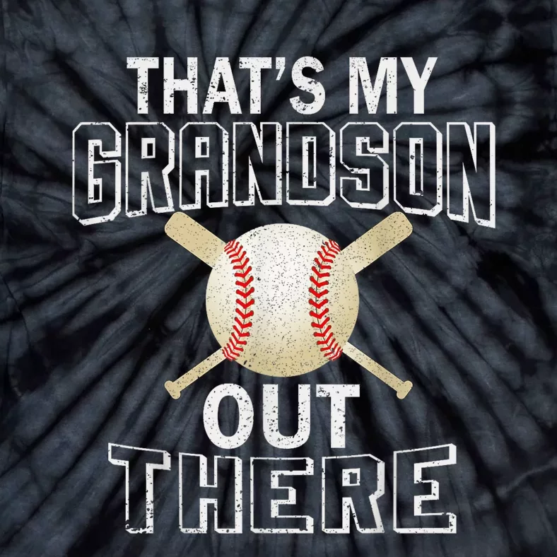 ThatS My Grandson Out There Baseball Grandma MotherS Day Tie-Dye T-Shirt