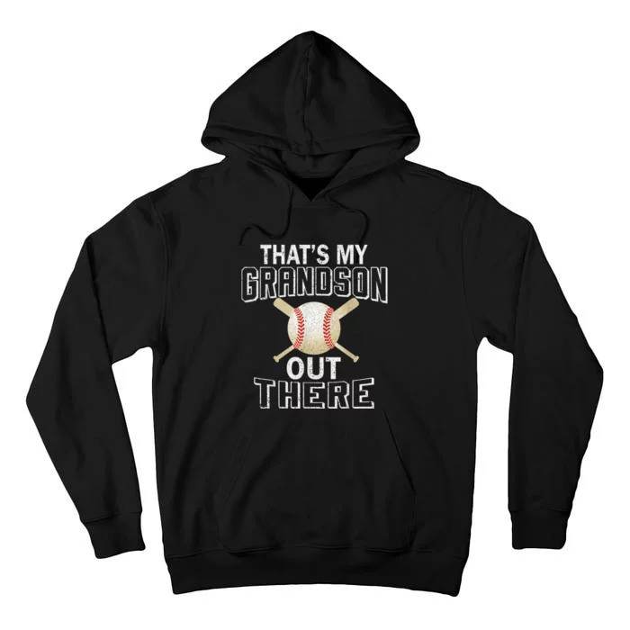 ThatS My Grandson Out There Baseball Grandma MotherS Day Tall Hoodie