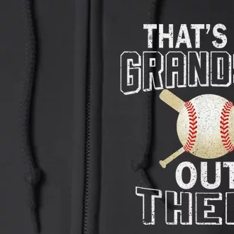 ThatS My Grandson Out There Baseball Grandma MotherS Day Full Zip Hoodie