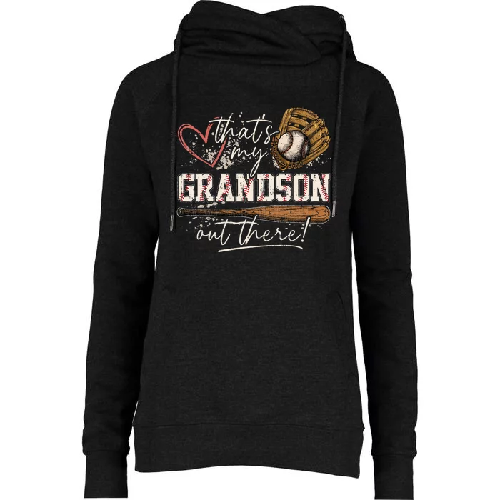 ThatS My Grandson Out There Baseball Grandma Womens Funnel Neck Pullover Hood