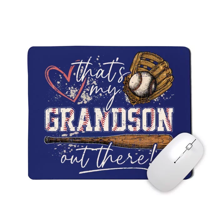 ThatS My Grandson Out There Baseball Grandma Mousepad