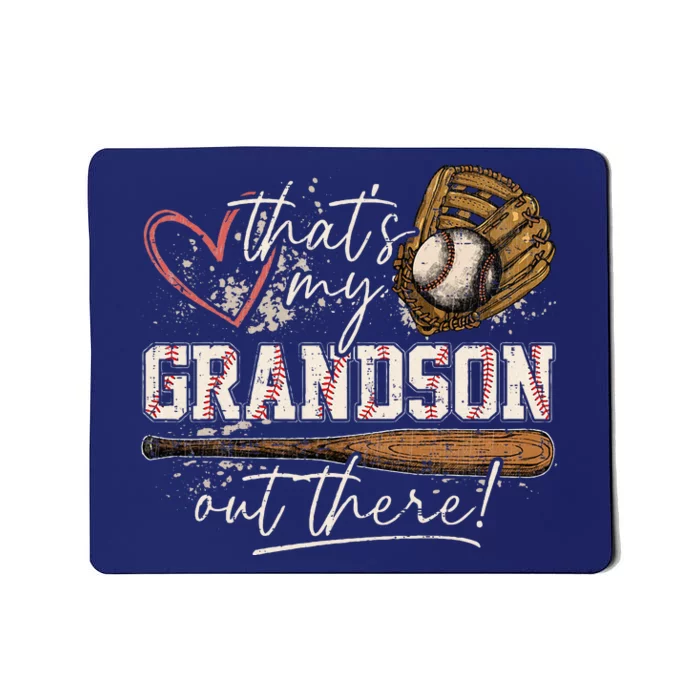 ThatS My Grandson Out There Baseball Grandma Mousepad