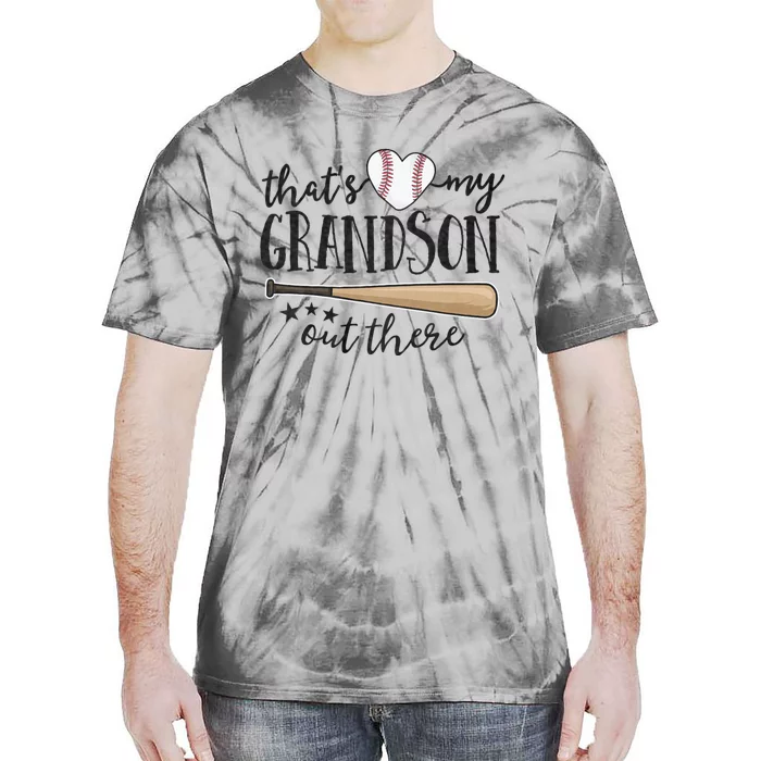 ThatS My Grandson Out There Baseball Grandma MotherS Day Tie-Dye T-Shirt